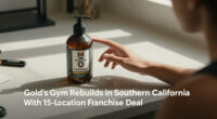Gold’s Gym Rebuilds In Southern California With 15-Location Franchise Deal